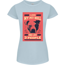 I Love My Pitbull & 3 People Funny Womens Petite Cut T-Shirt Light Blue