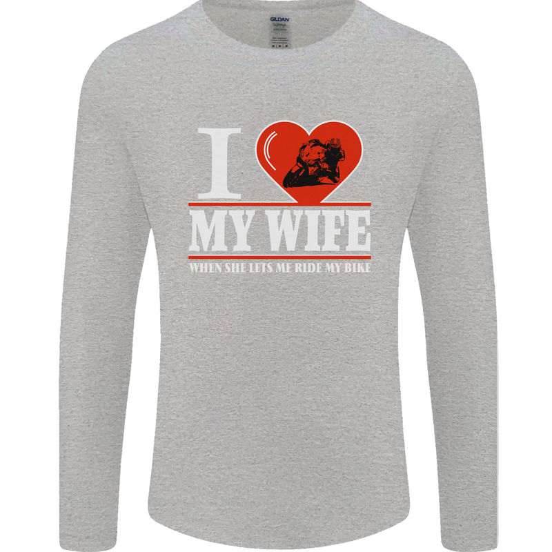 I Love My Wife Motorbike Biker Motorcycle Mens Long Sleeve T-Shirt Sports Grey