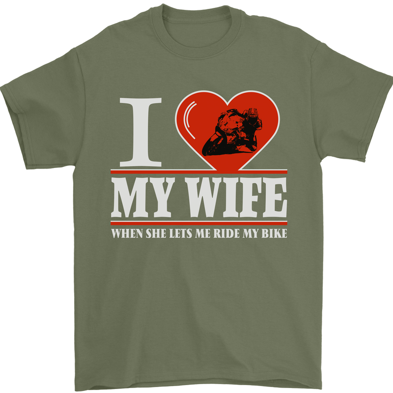 I Love My Wife Motorbike Biker Motorcycle Mens T-Shirt Cotton Gildan Military Green
