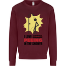 I Love Peeing in the Shower Funny Rude Mens Sweatshirt Jumper Maroon
