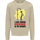 I Love Peeing in the Shower Funny Rude Mens Sweatshirt Jumper Sand