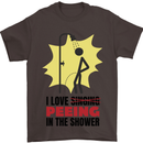 I Love Peeing in the Shower Funny Rude Mens T-Shirt Cotton Gildan Dark Chocolate