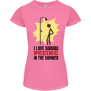 I Love Peeing in the Shower Funny Rude Womens Petite Cut T-Shirt Azalea