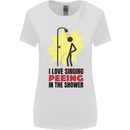 I Love Peeing in the Shower Funny Rude Womens Wider Cut T-Shirt White