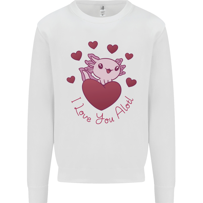 I Love You Alotl Valentines Day Axoloti Mens Sweatshirt Jumper White