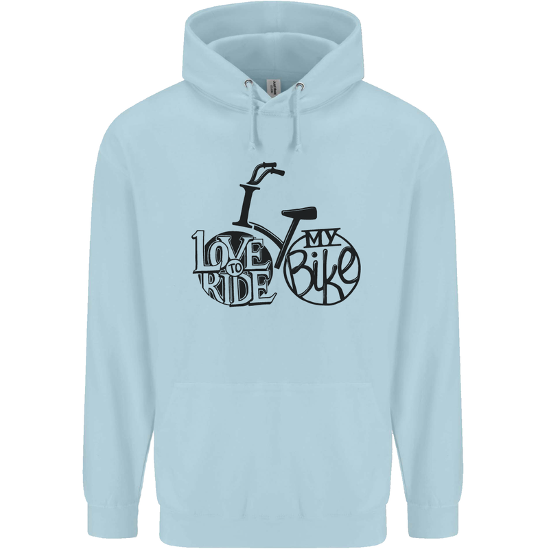 I Love to Ride My Bike Cycling Funny Childrens Kids Hoodie Light Blue