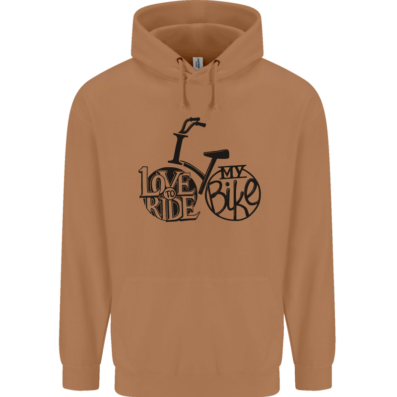I Love to Ride My Bike Cycling Funny Mens 80% Cotton Hoodie Caramel Latte