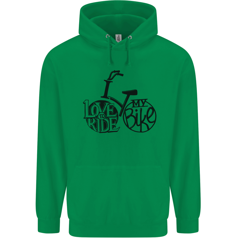 I Love to Ride My Bike Cycling Funny Mens 80% Cotton Hoodie Irish Green