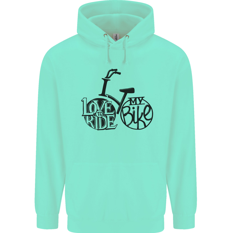 I Love to Ride My Bike Cycling Funny Mens 80% Cotton Hoodie Peppermint