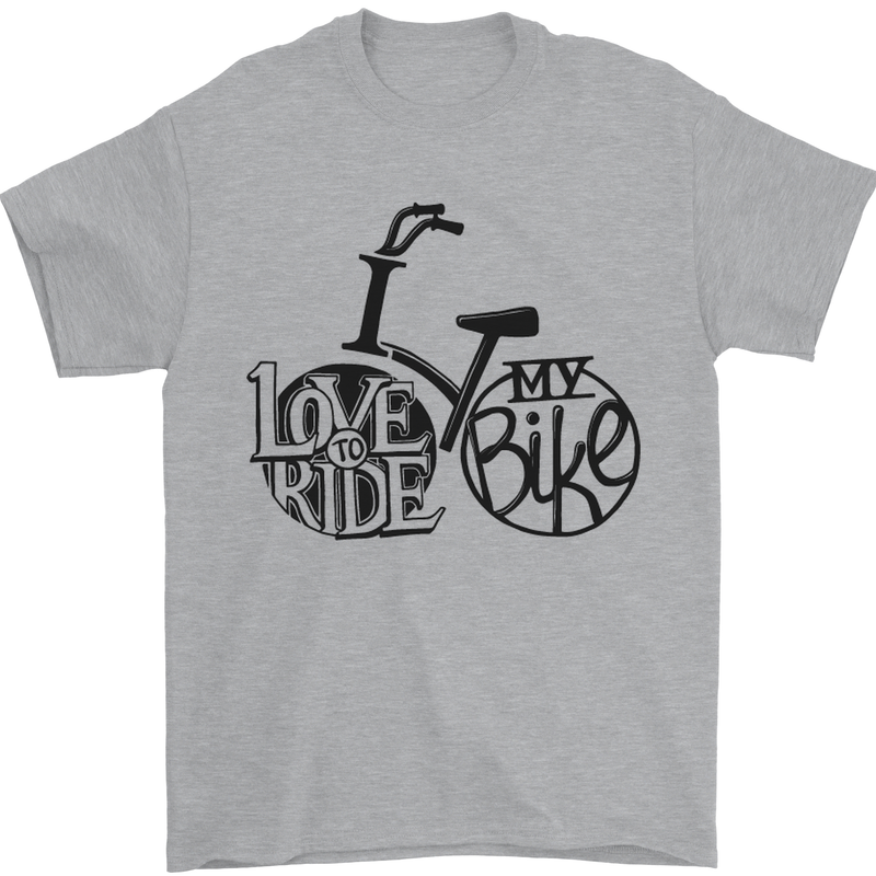 I Love to Ride My Bike Cycling Funny Mens T-Shirt Cotton Gildan Sports Grey