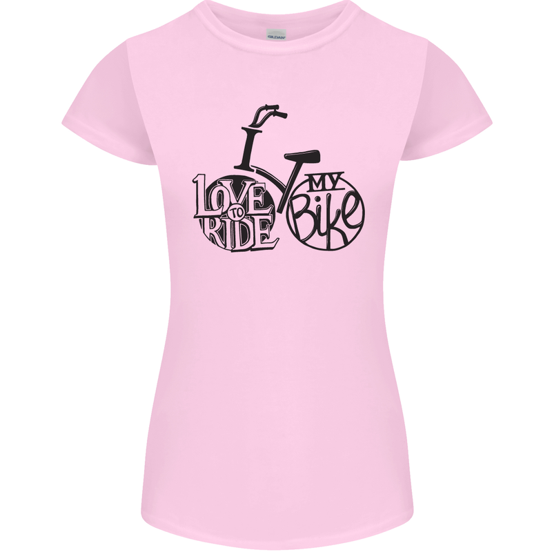 I Love to Ride My Bike Cycling Funny Womens Petite Cut T-Shirt Light Pink