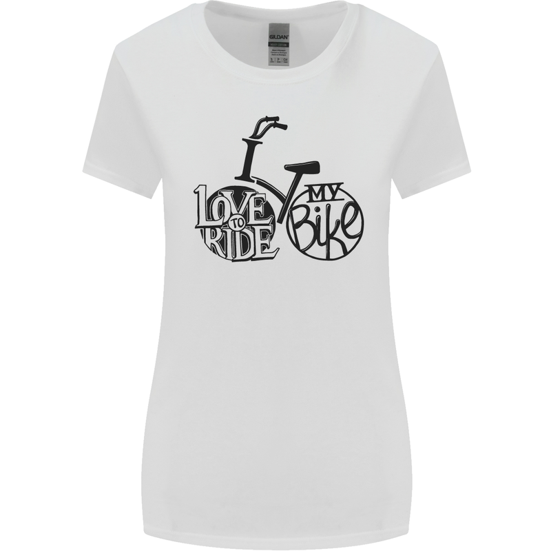 I Love to Ride My Bike Cycling Funny Womens Wider Cut T-Shirt White
