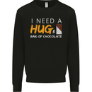 I Need a Huge Bar of Chocolate Mens Sweatshirt Jumper Black