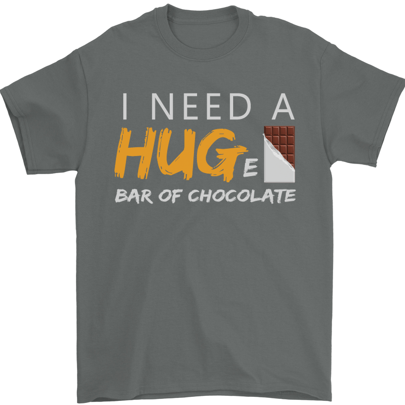 I Need a Huge Bar of Chocolate Mens T-Shirt Cotton Gildan Charcoal