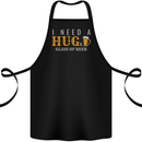 I Need a Huge Glass of Beer Funny Alcohol Cotton Apron 100% Organic Black