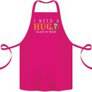 I Need a Huge Glass of Beer Funny Alcohol Cotton Apron 100% Organic Pink