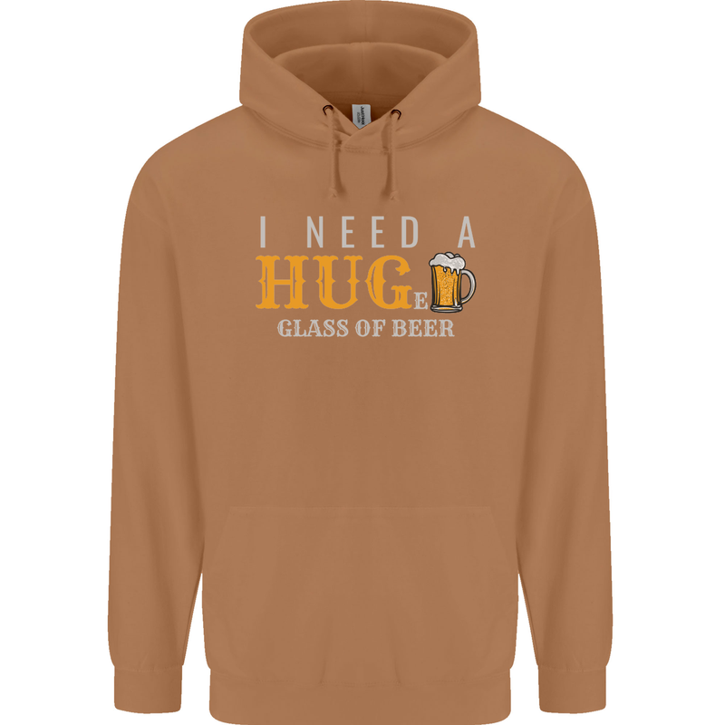 I Need a Huge Glass of Beer Funny Alcohol Mens 80% Cotton Hoodie Caramel Latte