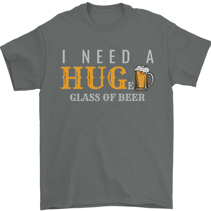 I Need a Huge Glass of Beer Funny Alcohol Mens T-Shirt Cotton Gildan Charcoal