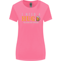 I Need a Huge Glass of Beer Funny Alcohol Womens Wider Cut T-Shirt Azalea
