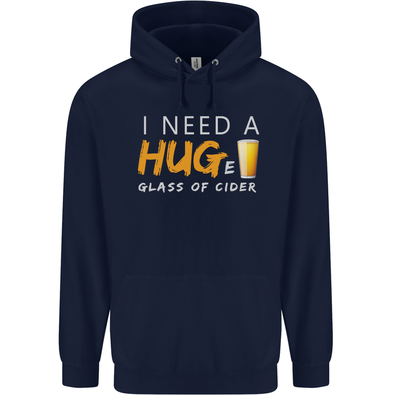 I Need a Huge Glass of Cider Funny Alcohol Mens 80% Cotton Hoodie Navy Blue