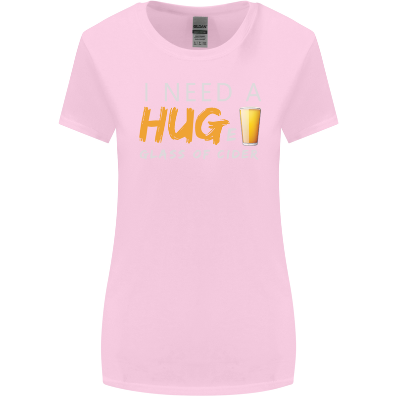 I Need a Huge Glass of Cider Funny Alcohol Womens Wider Cut T-Shirt Light Pink