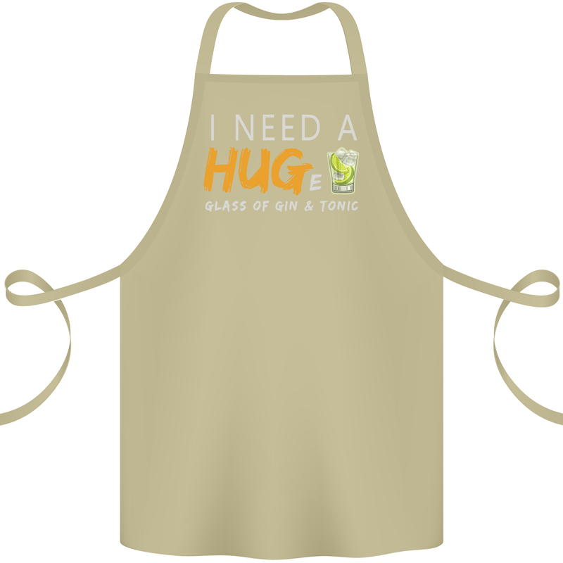I Need a Huge Glass of Gin & Tonic Funny Cotton Apron 100% Organic Khaki