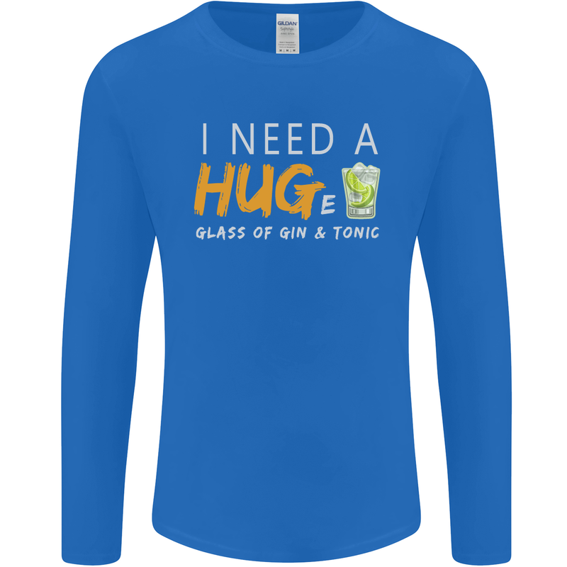 I Need a Huge Glass of Gin & Tonic Funny Mens Long Sleeve T-Shirt Royal Blue
