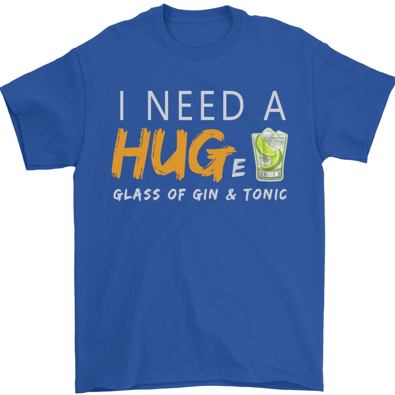 I Need a Huge Glass of Gin & Tonic Funny Mens T-Shirt Cotton Gildan Royal Blue