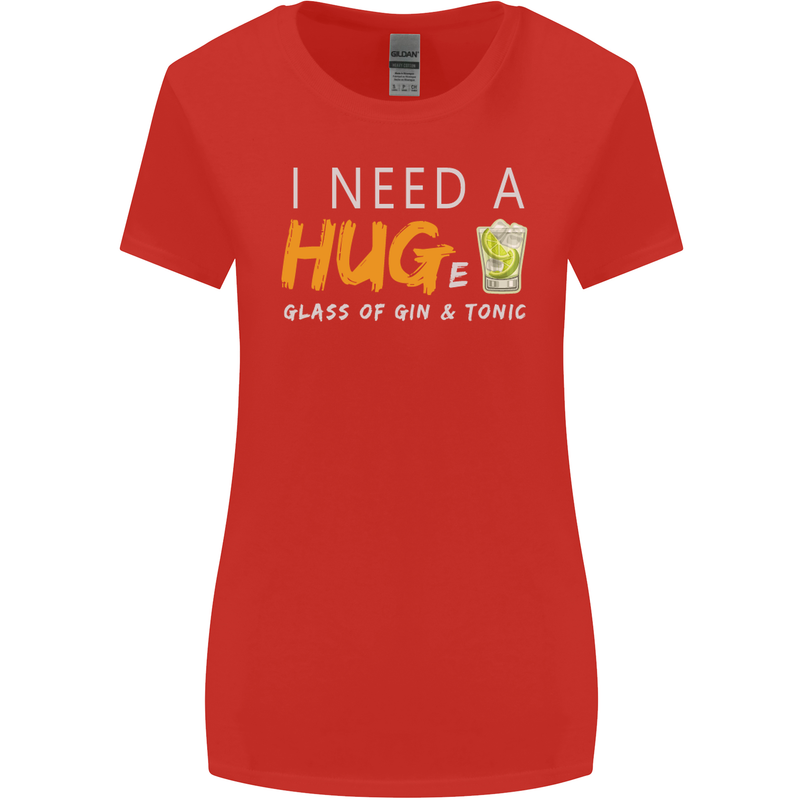 I Need a Huge Glass of Gin & Tonic Funny Womens Wider Cut T-Shirt Red