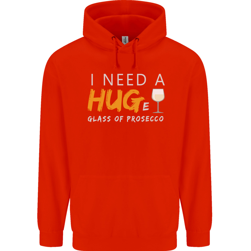 I Need a Huge Glass of Prosecco Funny Mens 80% Cotton Hoodie Bright Red
