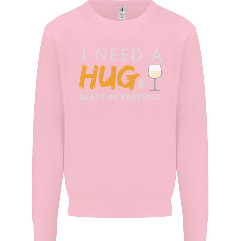 I Need a Huge Glass of Prosecco Funny Mens Sweatshirt Jumper Light Pink