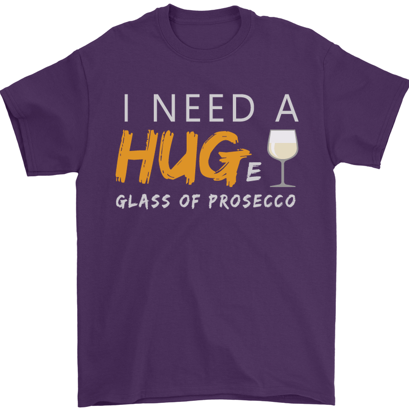 I Need a Huge Glass of Prosecco Funny Mens T-Shirt Cotton Gildan Purple