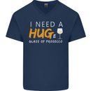 I Need a Huge Glass of Prosecco Funny Mens V-Neck Cotton T-Shirt Navy Blue