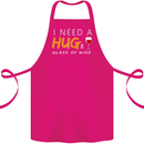I Need a Huge Glass of Red Wine Funny Cotton Apron 100% Organic Pink