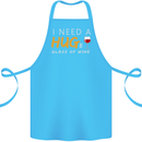 I Need a Huge Glass of Red Wine Funny Cotton Apron 100% Organic Turquoise