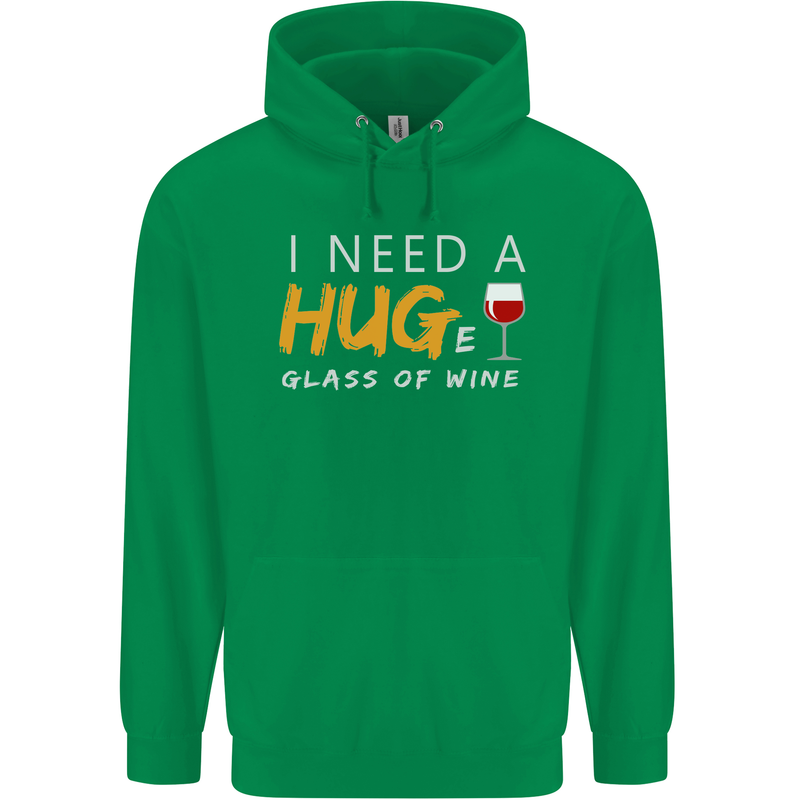 I Need a Huge Glass of Red Wine Funny Mens 80% Cotton Hoodie Irish Green