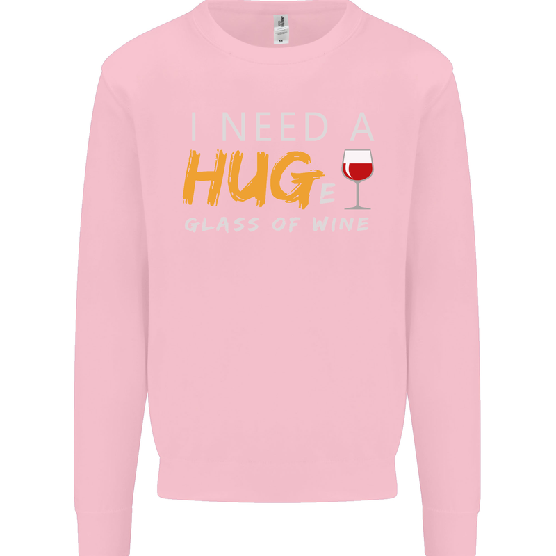 I Need a Huge Glass of Red Wine Funny Mens Sweatshirt Jumper Light Pink