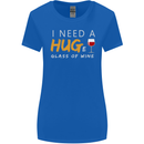 I Need a Huge Glass of Red Wine Funny Womens Wider Cut T-Shirt Royal Blue