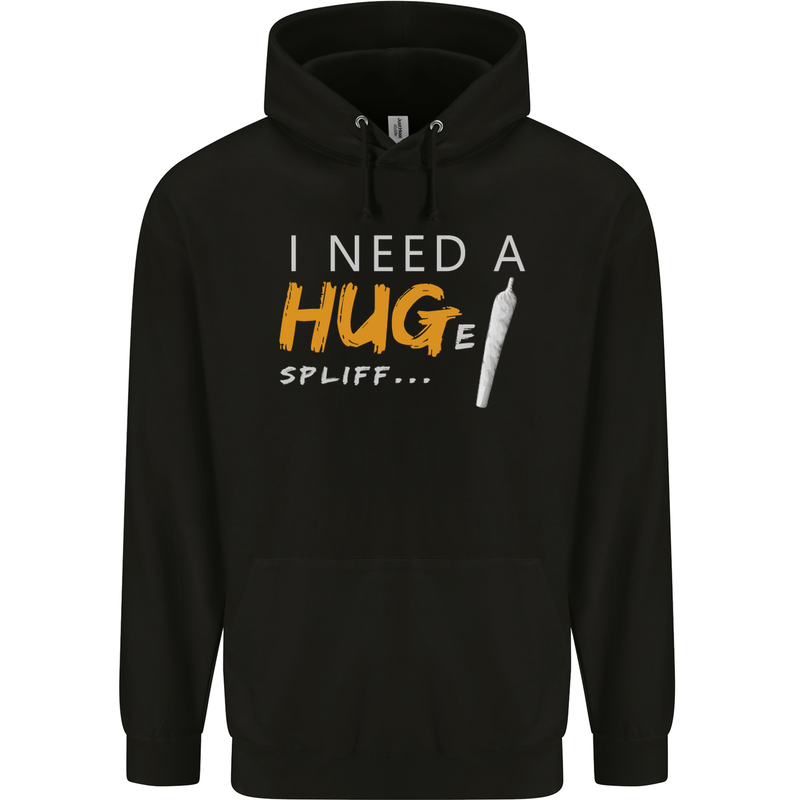 I Need a Huge Spliff Funny Weed Cannabis Mens 80% Cotton Hoodie Black