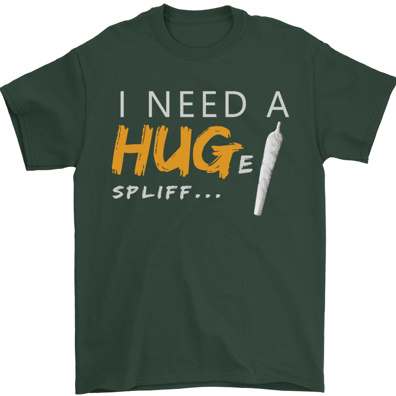 I Need a Huge Spliff Funny Weed Cannabis Mens T-Shirt Cotton Gildan Forest Green