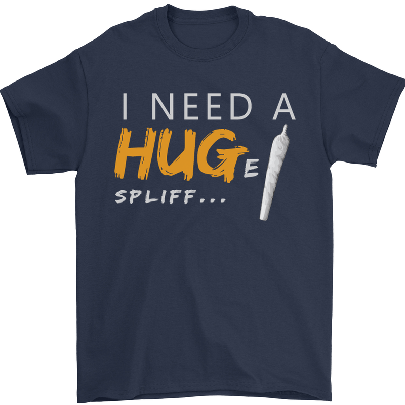 I Need a Huge Spliff Funny Weed Cannabis Mens T-Shirt Cotton Gildan Navy Blue