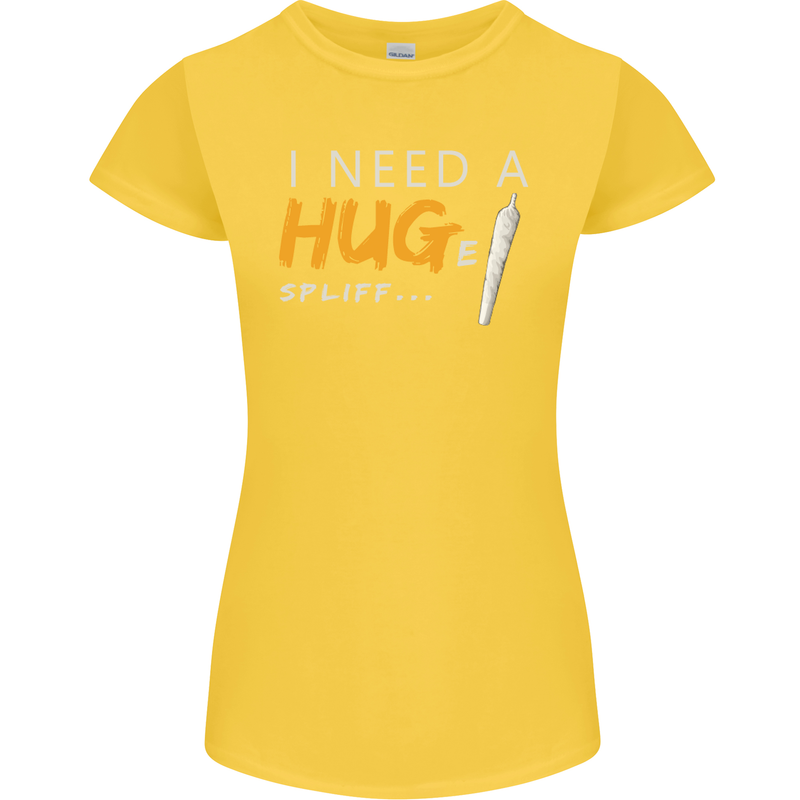 I Need a Huge Spliff Funny Weed Cannabis Womens Petite Cut T-Shirt Yellow