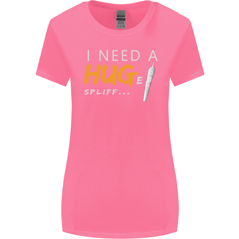I Need a Huge Spliff Funny Weed Cannabis Womens Wider Cut T-Shirt Azalea