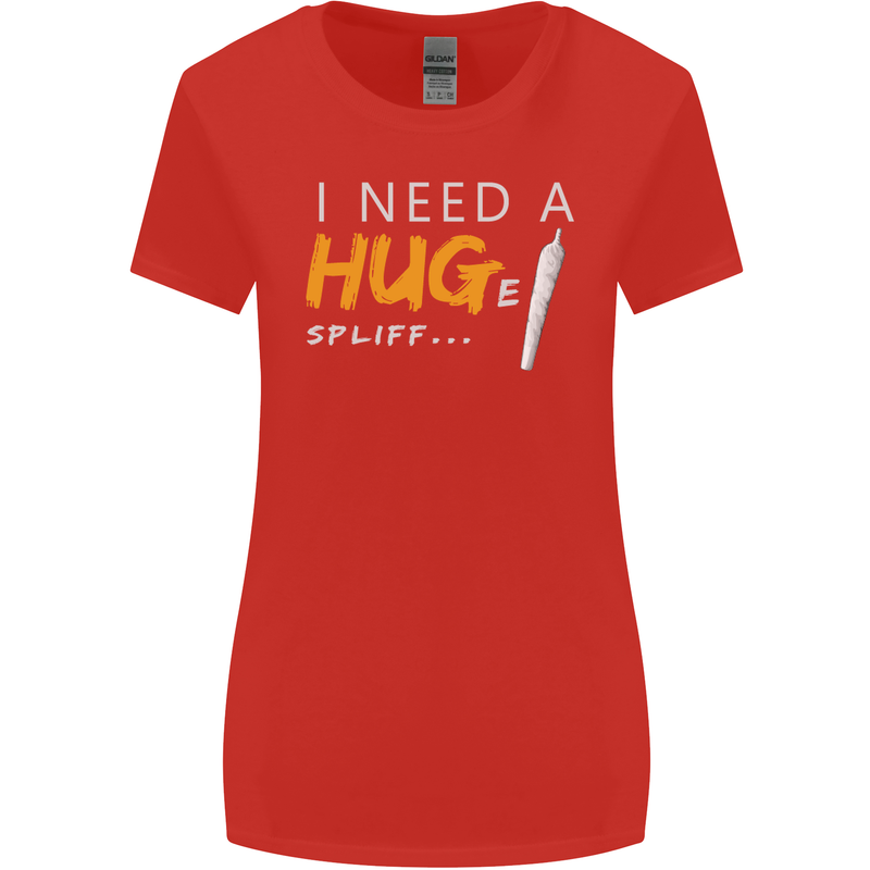 I Need a Huge Spliff Funny Weed Cannabis Womens Wider Cut T-Shirt Red