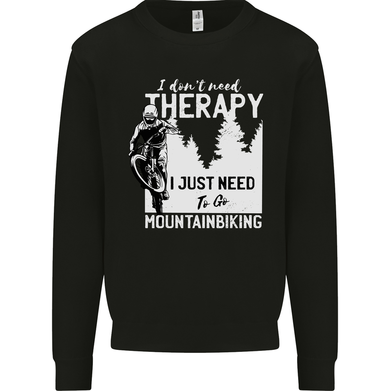 I Need to Go Mountain Biking Funny Cycling Kids Sweatshirt Jumper Black
