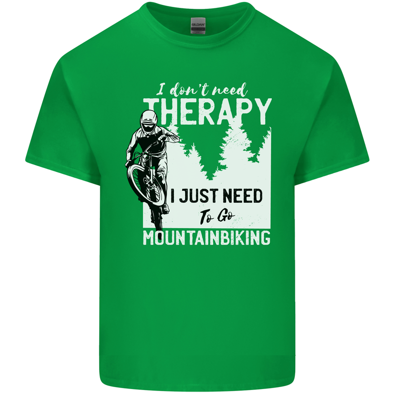 I Need to Go Mountain Biking Funny Cycling Mens Cotton T-Shirt Tee Top Irish Green