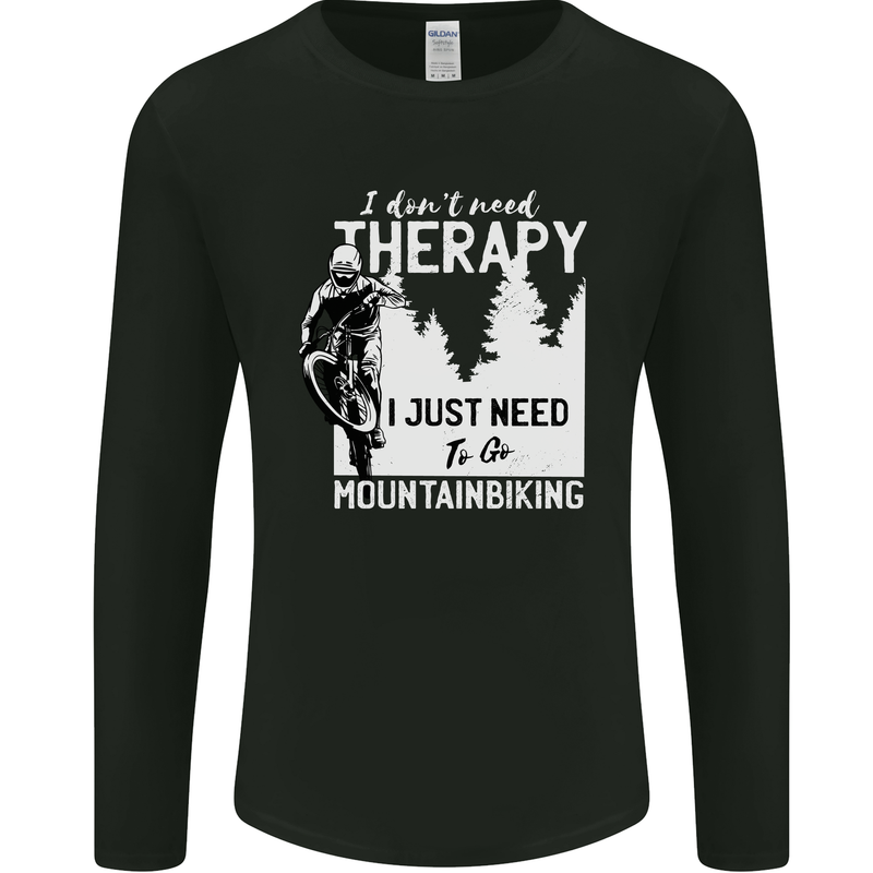 I Need to Go Mountain Biking Funny Cycling Mens Long Sleeve T-Shirt Black