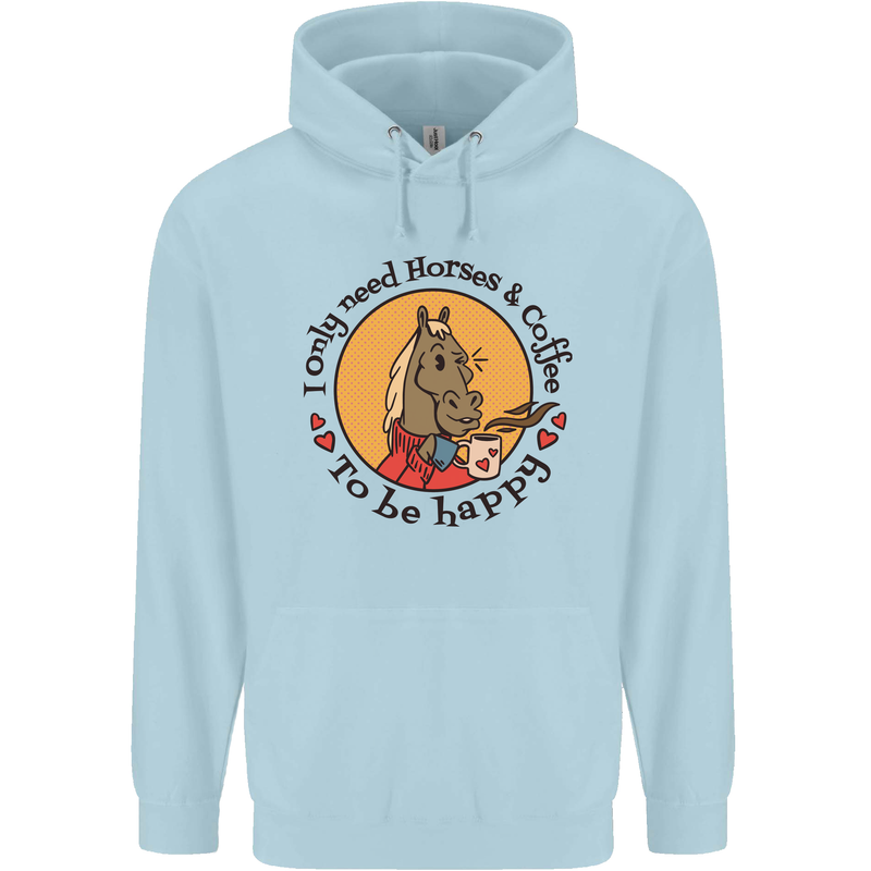 I Only Need Horses and Coffee Equestrian Childrens Kids Hoodie Light Blue