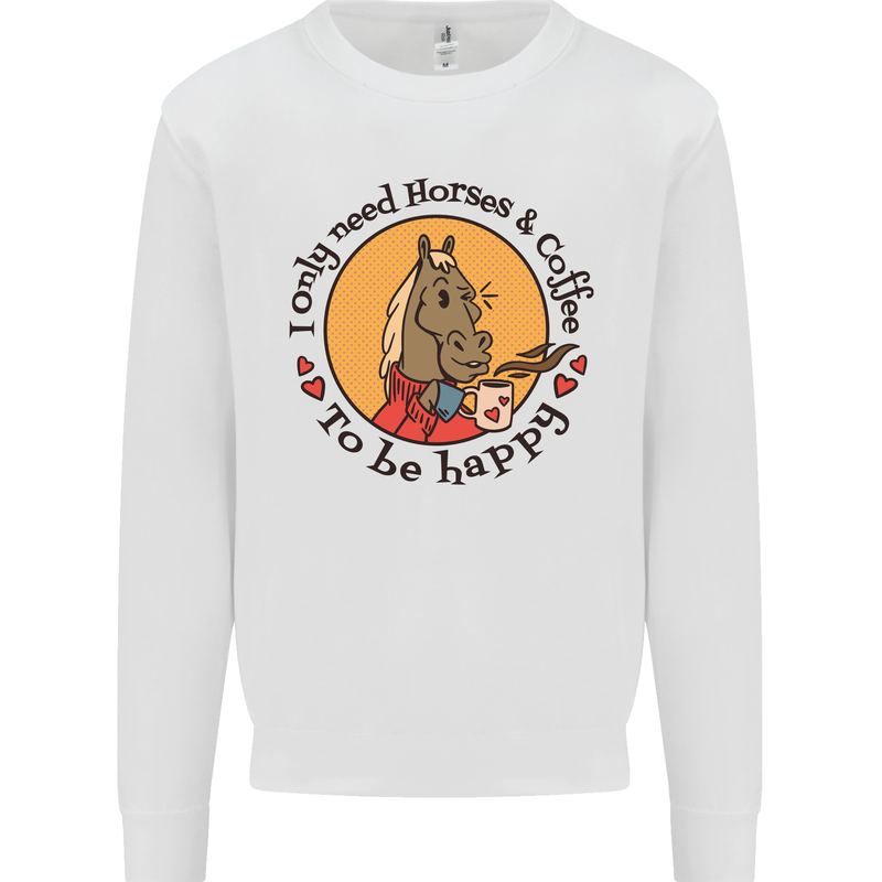 I Only Need Horses and Coffee Equestrian Kids Sweatshirt Jumper White