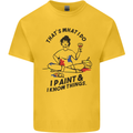 I Paint & I Know Things Artist Art Kids T-Shirt Childrens Yellow